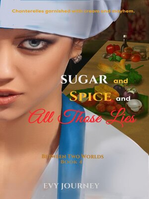cover image of Sugar and Spice and All Those Lies